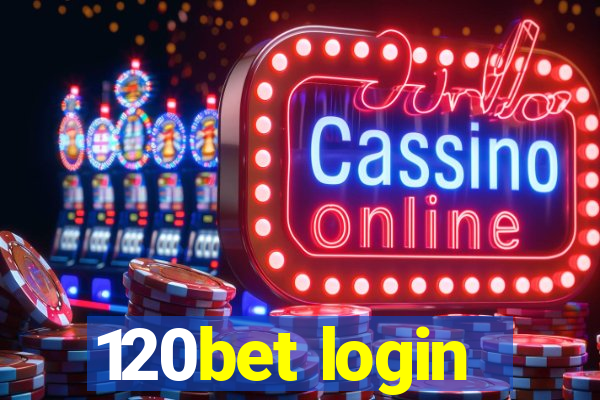 120bet login